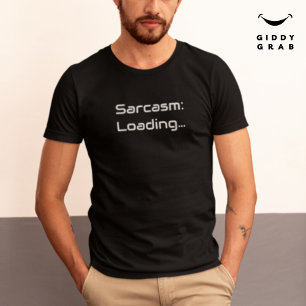 Grappige typografie karakter citaat sarcasme laden t-shirt
