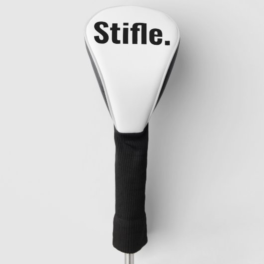 Grappige typografie sarcastisch citaat stifle wees golfheadcover (Voorkant)