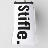 Grappige typografie sarcastisch citaat stifle wees golfheadcover (Draai 90)