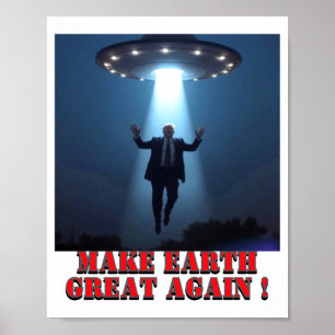 Grappige Ufo-ontvoering Maak Aarde Weer Groot T-sh Poster
