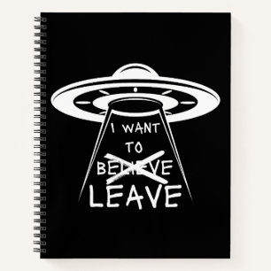 Grappige UFO-spreuk die ik wil verlaten Notitieboek