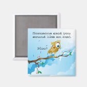 Grappige Uil Gezegden Magneet (Voorkant / Achterkant)