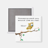 Grappige Uil Gezegden Magneet (Voorkant / Achterkant)