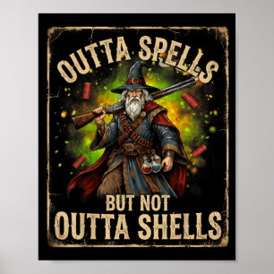 Grappige Uit Tover Spreuken Maar Niet Uit Schelpen Poster