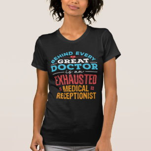 Grappige uitgeputte medische receptioniste t-shirt