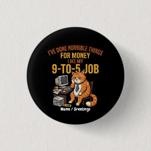 Grappige uitgeputte rode kat 9-tot-5 werk humor ronde button 3,2 cm