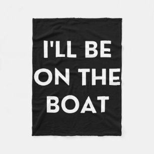 Grappige vaarroute ik zal op de boot zijn fleece deken