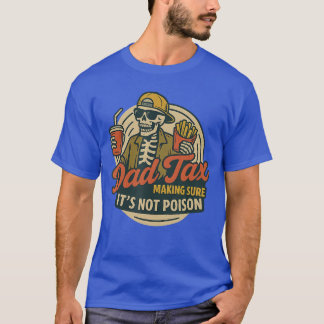 Grappige vader bijpassende vader belasting zorgt e t-shirt