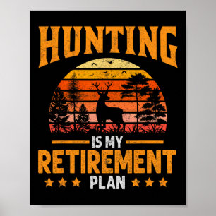 Grappige vader gepensioneerd opa jagen is mijn pen poster