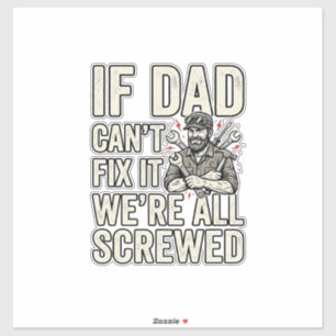 Grappige Vader Monteur Als Vader Het Niet Kan Repa Sticker