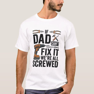 Grappige vader repareert het verpeste tool citaat t-shirt