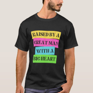 Grappige Vaderdag opgevoed door een groot Man met  T-shirt
