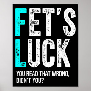 Grappige Vadergrap Fet’s Geluk Je Hebt Dat Verkeer Poster
