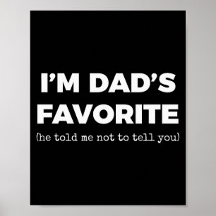 Grappige vaders favoriete zoon dochter ik ben vade poster