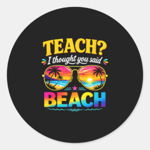 Grappige vakantie leer gedachte zei strand leraar ronde sticker