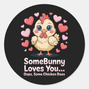 Grappige Valentijn Schattige Kip Somebunny Loves Y Ronde Sticker