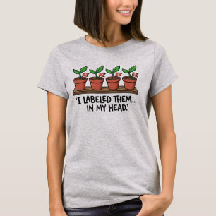 Grappige Vergeetachtige Tuinier Ik Heb Ze Gelabe T-shirt
