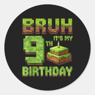 Grappige Verjaardag Jongen Bruh Zijn Mijn 9e Verja Ronde Sticker