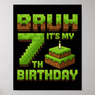 Grappige Verjaardagsjongen Bruh Het Is Mijn 7e Ver Poster