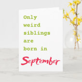 Grappige verjaardagskaart voor broer of zus septem kaart (Gele Bloem)