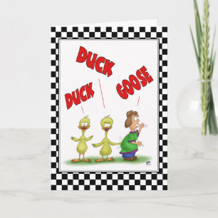 Grappige verjaardagskaarten: Duck Duck Goose Kaart