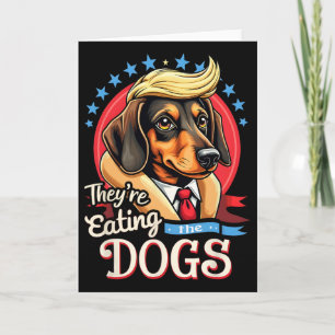 Grappige verkiezing 2024 Retro Ze eten de honden Kaart