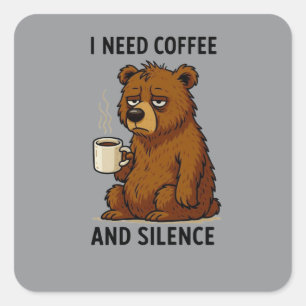 Grappige Vermoeide Beer Ik Heb Koffie En Stilte No Vierkante Sticker
