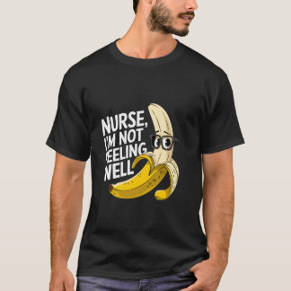 Grappige verpleegster bananen grap, schilt niet go t-shirt