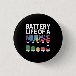 Grappige Verpleegster Batterij Levensduur Citaat K Ronde Button 3,2 Cm