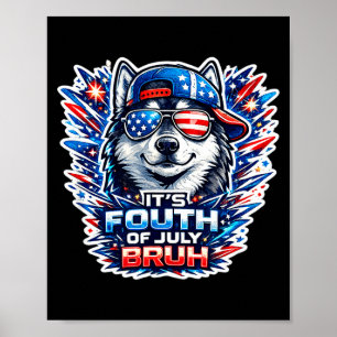 Grappige vierde juli bruh Siberische husky hond Poster