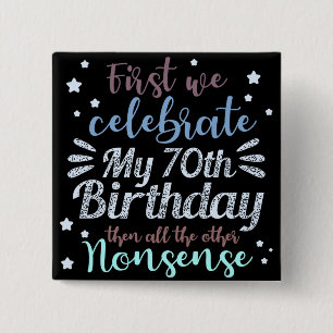 grappige viering van de 70e verjaardag vierkante button 5,1 cm