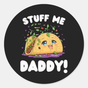 Grappige vieze dingen voor mij papa, stoute taco e ronde sticker