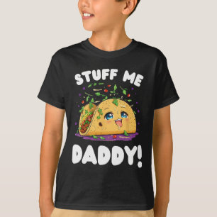 Grappige vieze dingen voor mij papa, stoute taco e t-shirt
