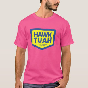 Grappige Viral Hawk Tush Spuug op dat ding T-shirt