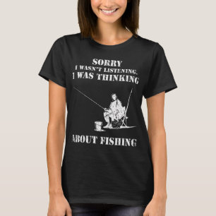 Grappige Visliefhebber Vader Opa Sorry Ik Kan T-shirt