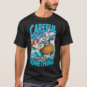 Grappige Vissende Zeemeermin Vang Sommige Visser P T-shirt