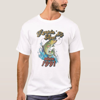 Grappige Visserij Verjaardag Sinds 1991 Blijf Het  T-shirt