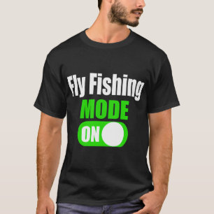 Grappige Vissers Fly Fishing Mode Aan Game Fisher T-shirt