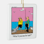 Grappige vissers Humor Keramisch Ornament (Rechts)