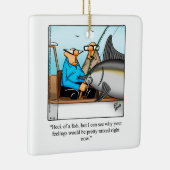 Grappige vissers Humor Keramisch Ornament (Rechts)