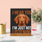 Grappige Vizsla Niet Luisterende Hond Quote Acryl Bord (Huwelijk)