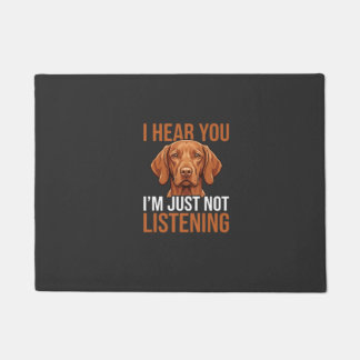 Grappige Vizsla Niet Luisterende Hond Quote Deurmat