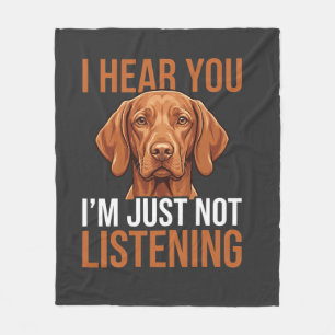 Grappige Vizsla Niet Luisterende Hond Quote Fleece Deken