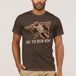 Grappige Vliegende Eekhoorn Probeer Nu Te Rennen M T-shirt