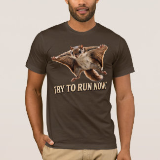 Grappige Vliegende Eekhoorn Probeer Nu Te Rennen M T-shirt