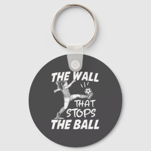 Grappige Voetbal Verdediging Quote - De Muur Die T Sleutelhanger