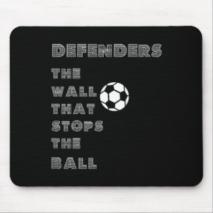 Grappige Voetbalquote - Verdedigers Muur Die De Muismat