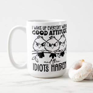 Grappige Vogels Quotes Cadeaus voor Idioten Koffiemok