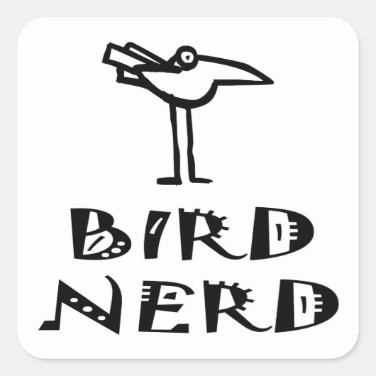 Grappige Vogelvogel Vogel Nerd Ornithologie Vierkante Sticker (Voorkant)