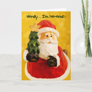 Grappige volkskunst Santa Honey Ik ben thuis Kerst Feestdagen Kaart